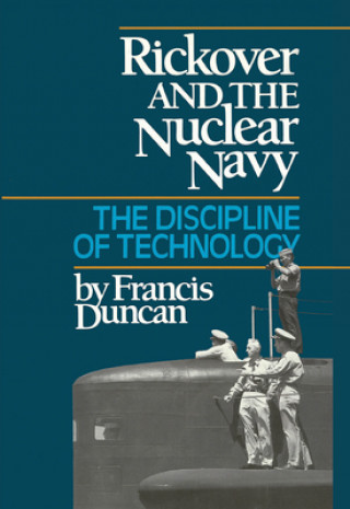 Kniha RICKOVER & THE NUCLEAR NAVY Francis Duncan