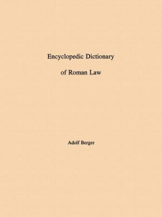 Knjiga Encyclopedic Dictionary of Roman Law Adolf Berger