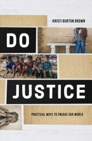 Boek Do Justice: Practical Ways to Engage Our World Kristi B. Brown