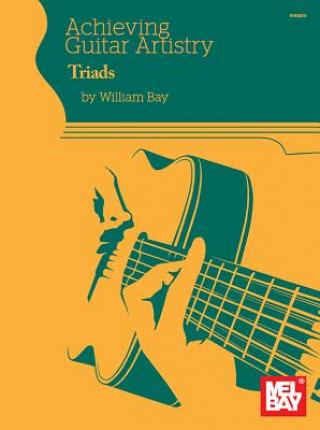 Книга ACHIEVING GUITAR ARTISTRY - TR William Bay