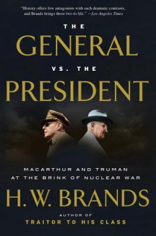 Könyv General vs. the President H. W. Brands