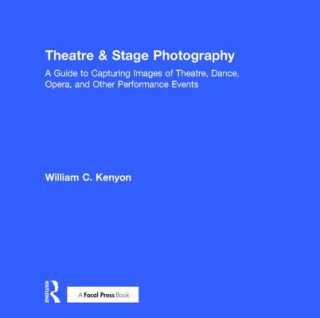 Książka Theatre & Stage Photography William Kenyon