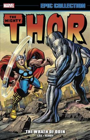 Könyv Thor Epic Collection: The Wrath Of Odin Stan Lee