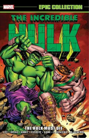 Książka Incredible Hulk Epic Collection: The Hulk Must Die Stan Lee