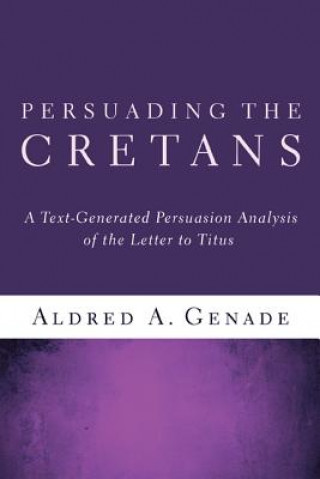 Kniha Persuading the Cretans Aldred A. Genade