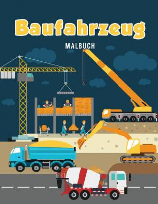 Knjiga Baufahrzeug Malbuch Coloring Pages for Kids