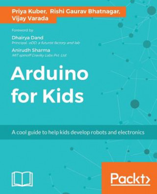 Kniha Arduino for Kids Priya Kuber