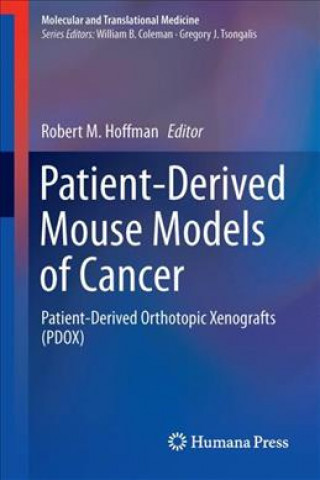 Carte Patient-Derived Mouse Models of Cancer Robert M. Hoffman