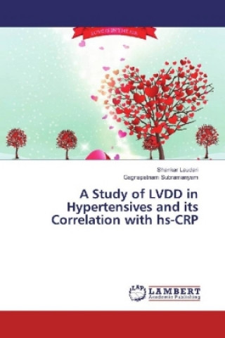 Carte A Study of LVDD in Hypertensives and its Correlation with hs-CRP Shankar Laudari