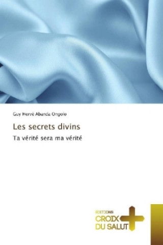 Carte Les secrets divins Guy Hervé Abanda Ongolo