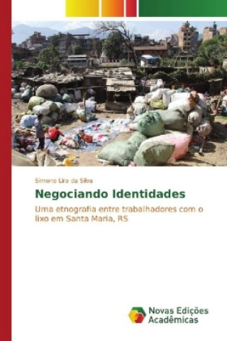 Kniha Negociando Identidades Simone Lira da Silva