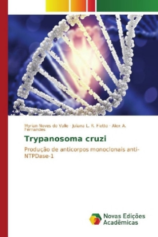 Книга Trypanosoma cruzi Myrian Neves do Valle