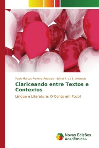 Boek Clariceando entre Textos e Contextos Paulo Marcos Ferreira Andrade