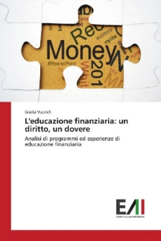 Książka L'educazione finanziaria: un diritto, un dovere Giulia Vuerich