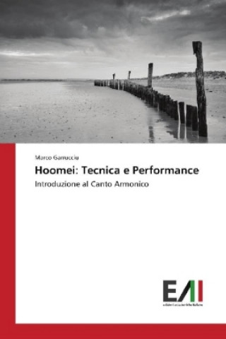 Libro Hoomei: Tecnica e Performance Marco Garrucciu