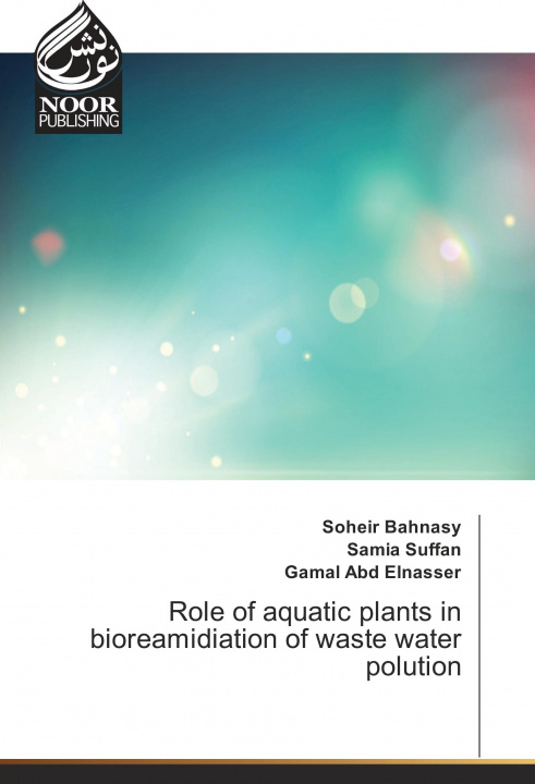 Carte Role of aquatic plants in bioreamidiation of waste water polution Soheir Bahnasy