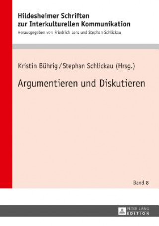 Kniha Argumentieren Und Diskutieren Kristin Bührig