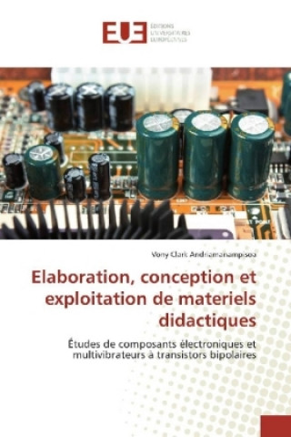 Buch Elaboration, conception et exploitation de materiels didactiques Vony Clark Andriamanampisoa