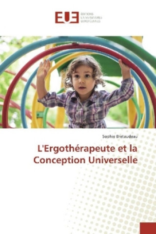 Buch L'Ergothérapeute et la Conception Universelle Sophie Bretaudeau