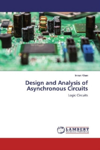 Książka Design and Analysis of Asynchronous Circuits Imran Khan