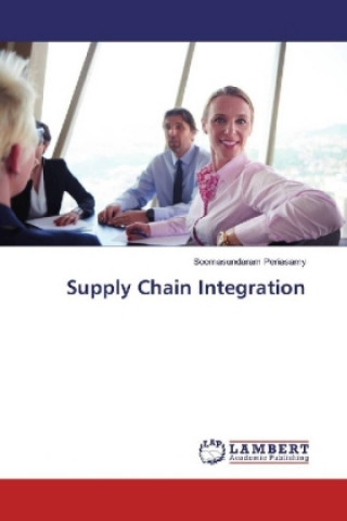 Knjiga Supply Chain Integration Soomasundaram Periasamy