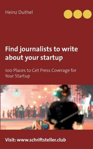 Książka Find journalists to write about your startup Heinz Duthel