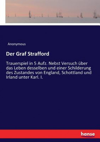 Kniha Graf Strafford Anonymous