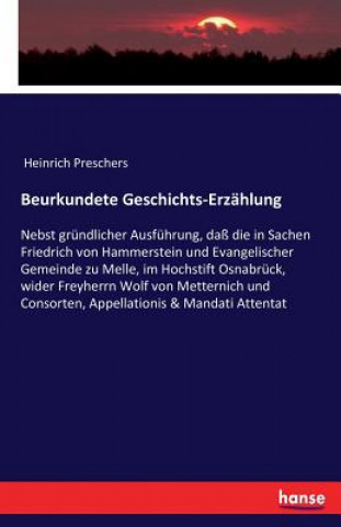 Knjiga Beurkundete Geschichts-Erzahlung Heinrich Preschers