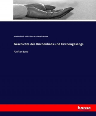 Kniha Geschichte des Kirchenlieds und Kirchengesangs Eduard Emil Koch