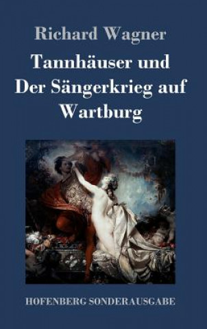Carte Tannhauser und Der Sangerkrieg auf Wartburg Richard Wagner
