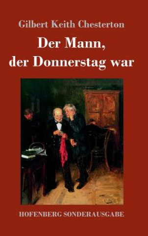 Kniha Mann, der Donnerstag war Gilbert Keith Chesterton