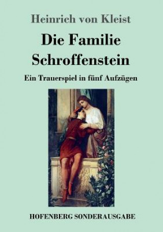 Könyv Familie Schroffenstein Heinrich von Kleist