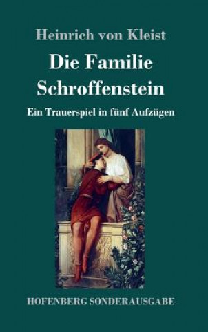 Kniha Die Familie Schroffenstein Heinrich von Kleist