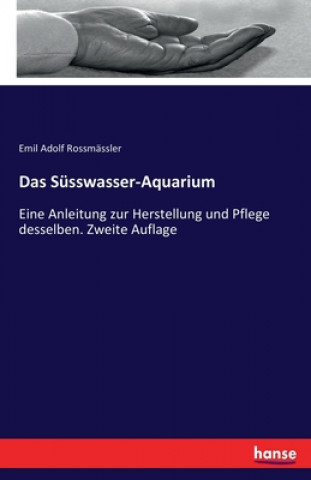 Buch Susswasser-Aquarium Emil Adolf Rossmässler