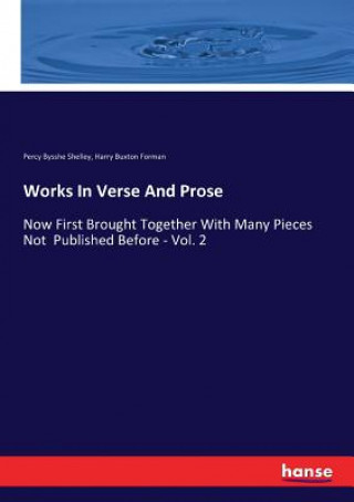 Kniha Works In Verse And Prose Percy Bysshe Shelley