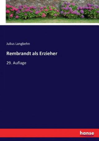 Kniha Rembrandt als Erzieher Julius Langbehn