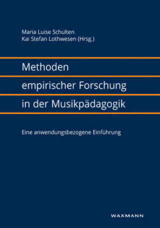 Carte Methoden empirischer Forschung in der Musikpädagogik Maria Luise Schulten