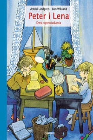 Kniha Peter i Lena Dwa opowiadania Astrid Lindgren