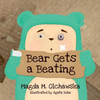 Boek Bear Gets a Beating Olchawska Magda