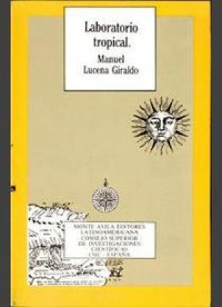 Kniha Laboratorio tropical : la expedición de límites al Orinoco (1750-1767) Manuel Lucena Giraldo