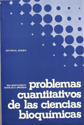 Carte Problemas cuantitativos de las ciencias bioquímicas Rex Montgomery