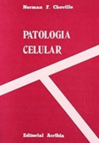 Книга Patología celular Norman F. Cheville