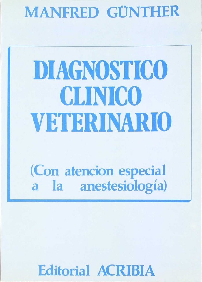 Könyv Diagnóstico clínico veterinario O. Manfred Günter