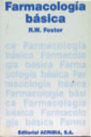 Knjiga Farmacología básica R. W. Foster