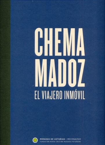 Książka Chema Madoz. Miradas de Asturias. EL VIAJERO INMÓVIL 