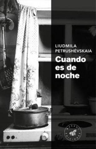 Book Cuando es de noche Petrushévskaia