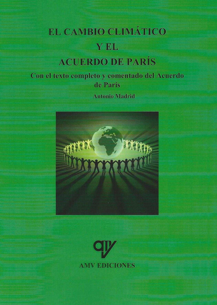 Kniha El cambio climático y el acuerdo de París Antonio Madrid Vicente