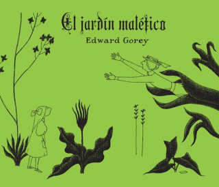 Kniha El jardín maléfico Edward Gorey