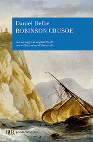 Kniha La vita e le strane sorprendenti avventure di Robinson Crusoe Daniel Defoe