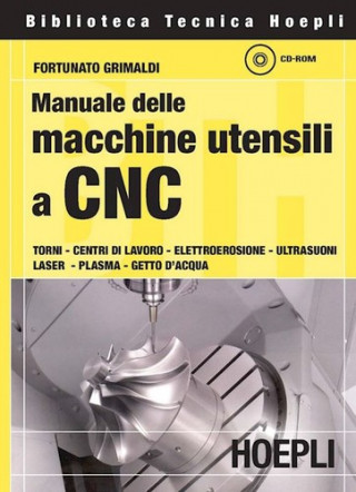Könyv Manuale delle macchine utensili a CNC Fortunato Grimaldi